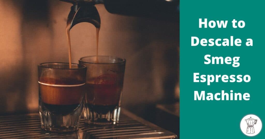 how-to-descale-smeg-espresso-machine