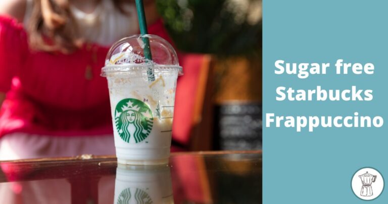 10 Sugar Free Starbucks Frappuccinos (and Low-Sugar Drinks)